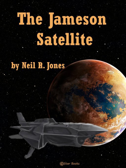 Title details for The Jameson Satellite by Neil R. Jones - Available